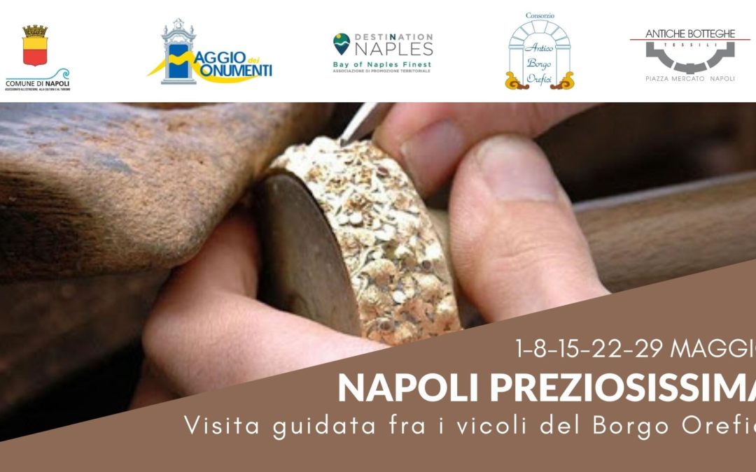 Destination Naples presenta “Napoli Preziosissima”